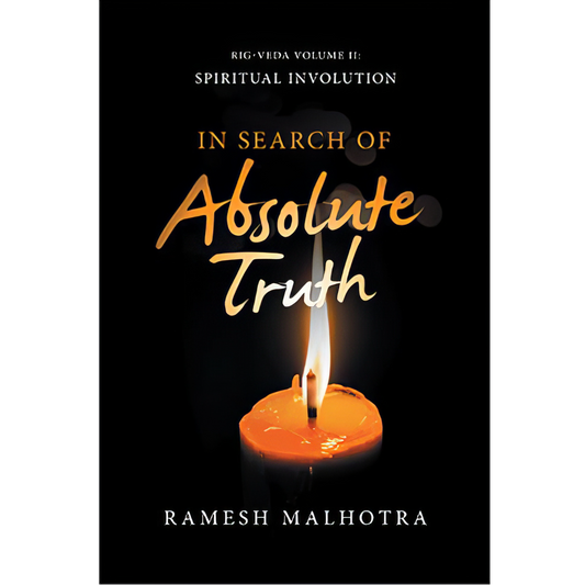In Search of Absolute Truth - Rig Veda Volume II
