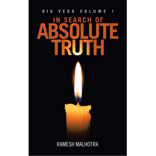 In Search of Absolute Truth - Rig Veda Volume 1